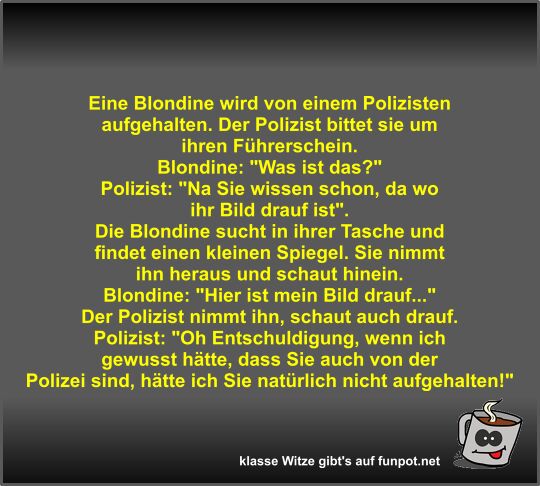 Eine Blondine wird von einem Polizisten aufgehalten