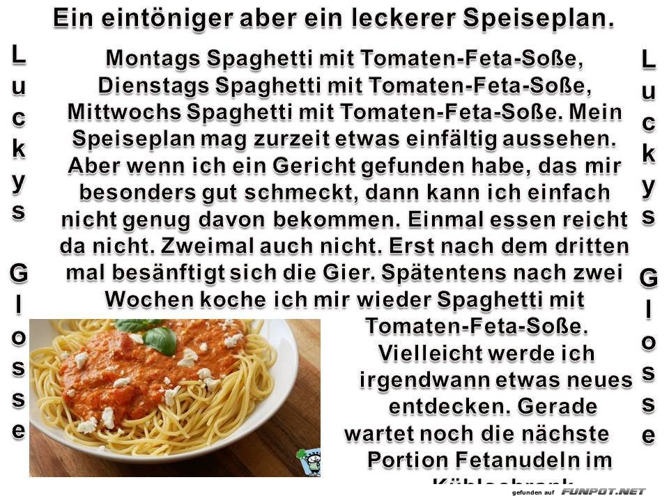 Eintöniger aber leckerer Speiseplan Eintöniger aber leckerer Speiseplan