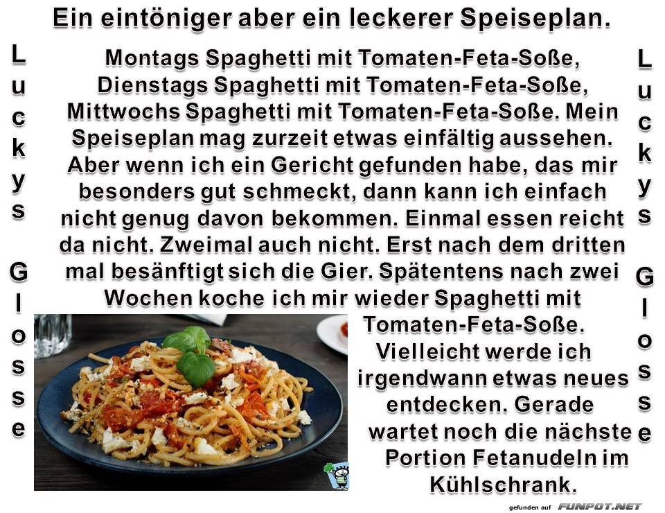 Eintniger aber leckerer Speiseplan