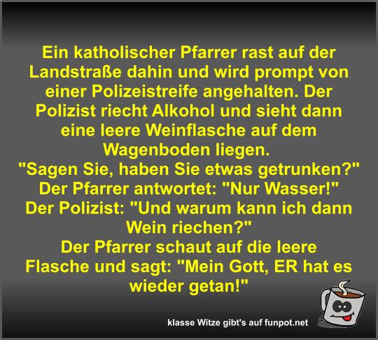 Ein katholischer Pfarrer rast auf der Landstrae dahin und