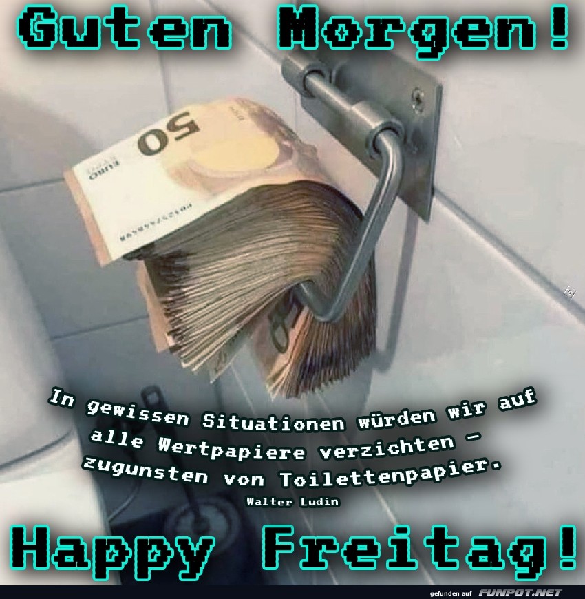 Wenn Geld zum Klopapier wird!