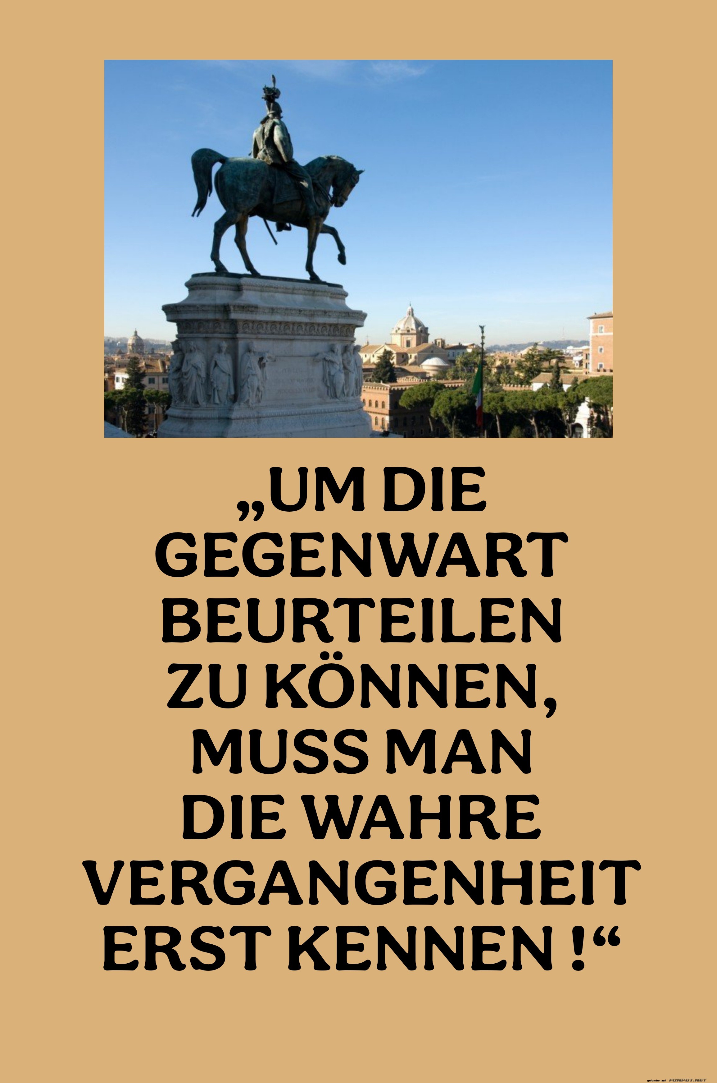um die gegenwart beurteilen zu können um die gegenwart beurteilen zu können