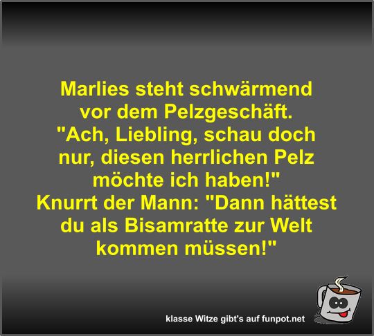 Marlies steht schwärmend vor dem Pelzgeschäft Marlies steht schwärmend vor dem Pelzgeschäft