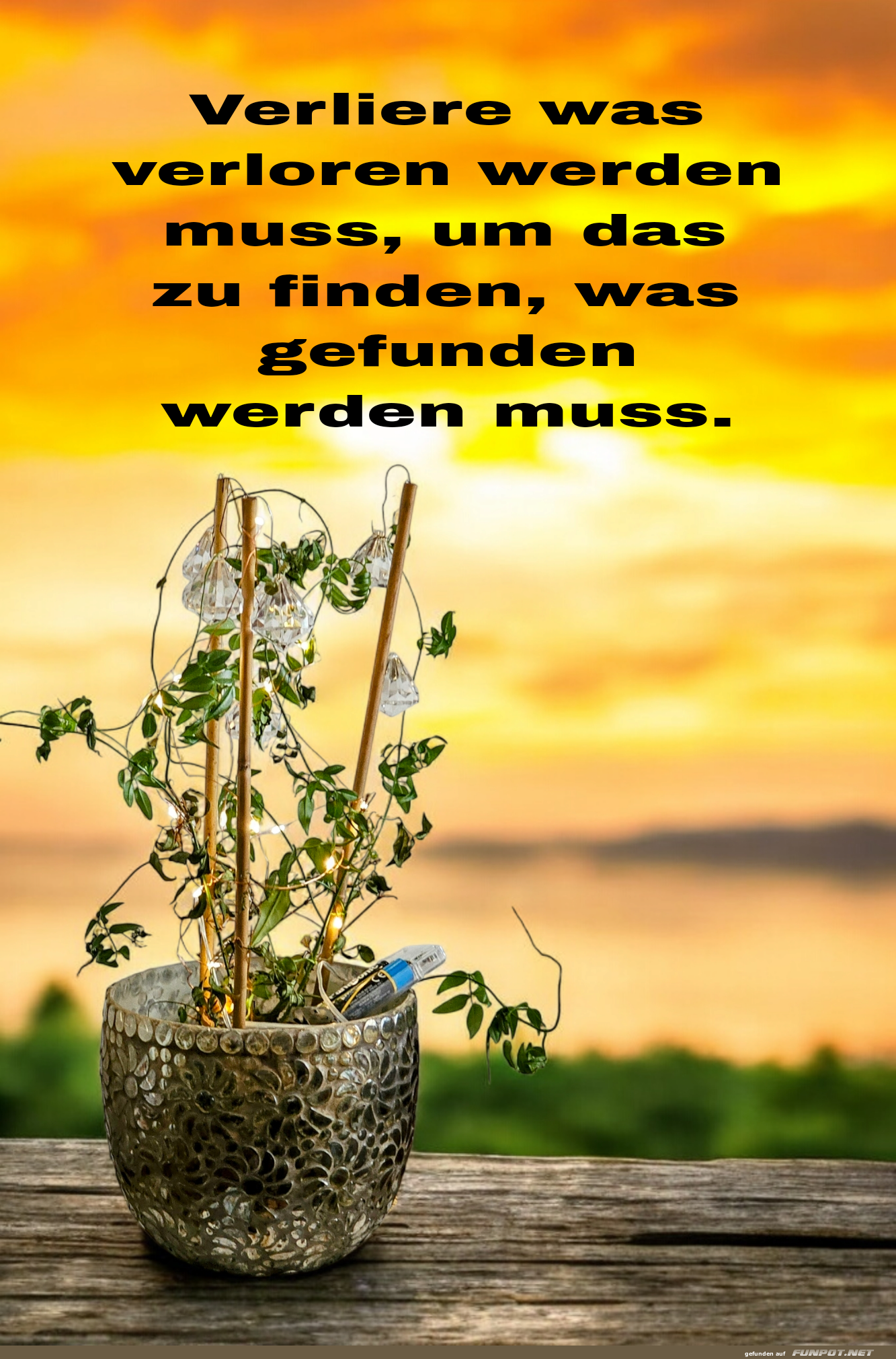 verliere was verloren werden muss