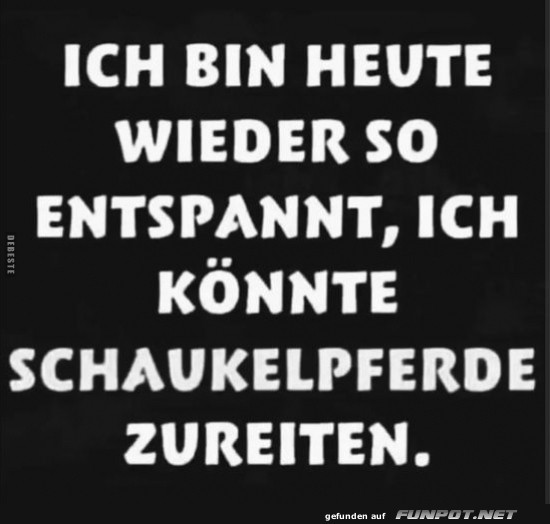 Entspannungslevel: Schaukelpferd-Profi Entspannungslevel: Schaukelpferd-Profi