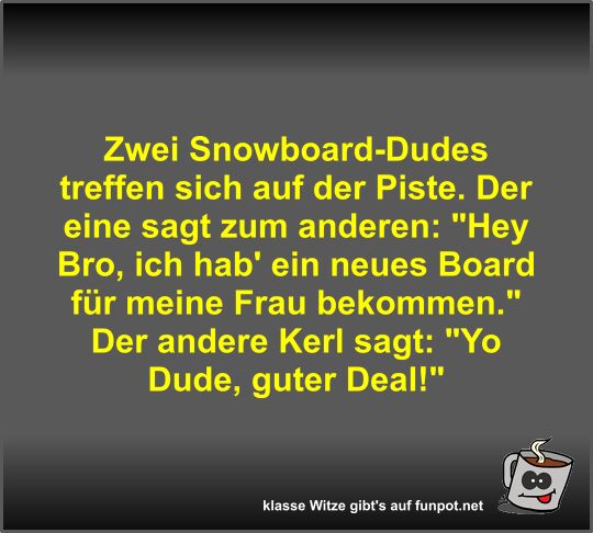 Zwei Snowboard-Dudes treffen sich auf der Piste Zwei Snowboard-Dudes treffen sich auf der Piste