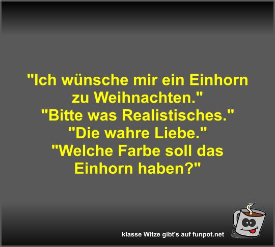Ich wünsche mir ein Einhorn zu Weihnachten Ich wünsche mir ein Einhorn zu Weihnachten