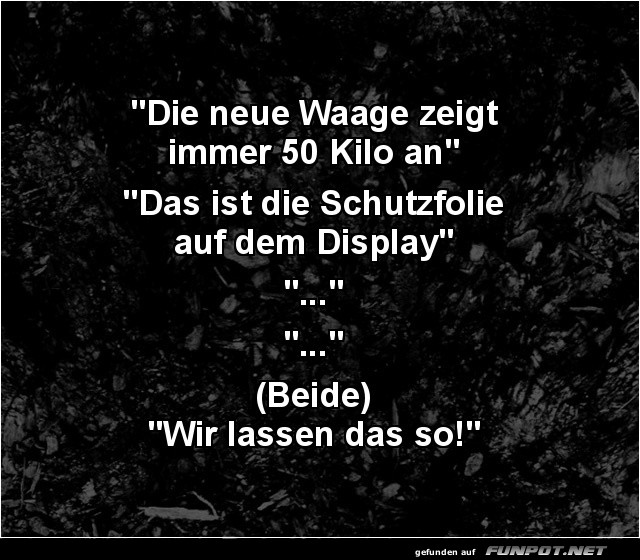 Die unfehlbare Waage: 50 Kilo garantiert! Die unfehlbare Waage: 50 Kilo garantiert!