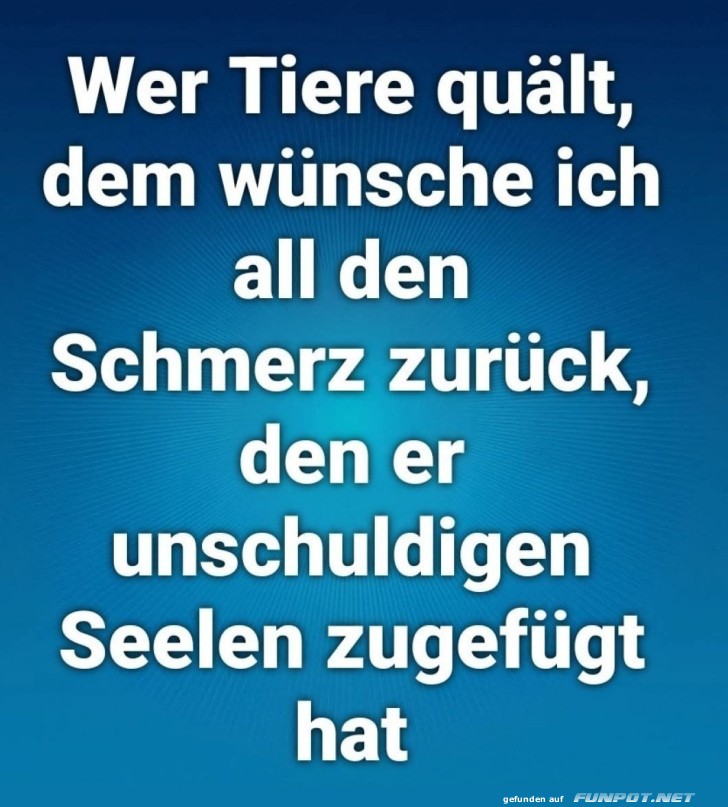 Wer Tiere quält Wer Tiere quält