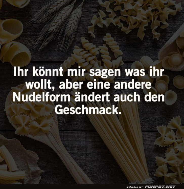 Nudel-Dilemma: Form trifft Geschmack Nudel-Dilemma: Form trifft Geschmack
