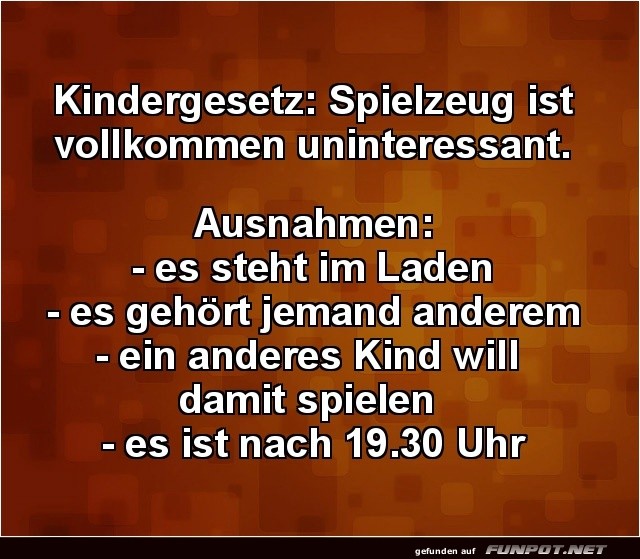 Das ungeschriebene Spielzeuggesetz enthüllt Das ungeschriebene Spielzeuggesetz enthüllt