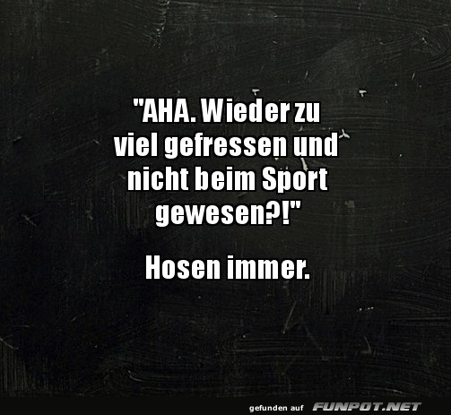 Hosen-Alarm: Die Wahrheit tut weh! Hosen-Alarm: Die Wahrheit tut weh!