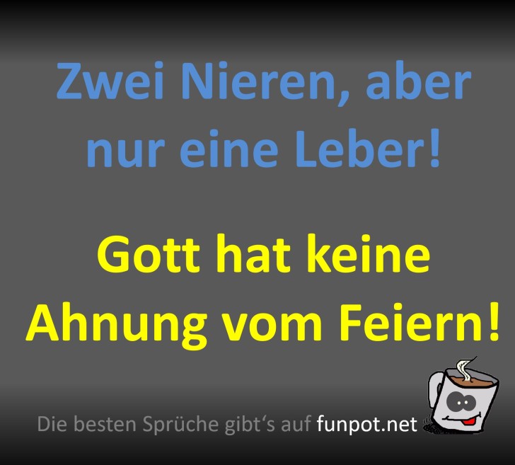 Zwei Nieren, eine Leber: Partyproblem!