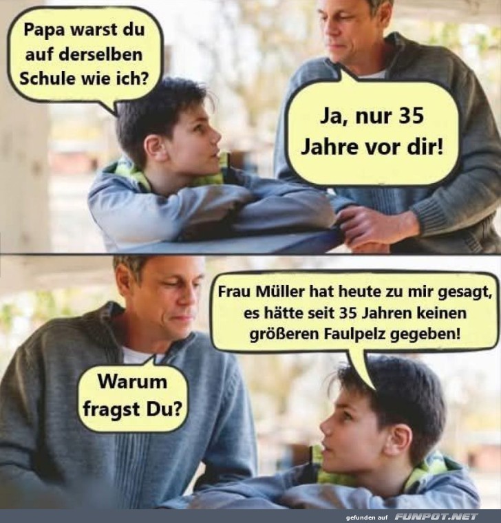 Väterliche Schulweisheit
