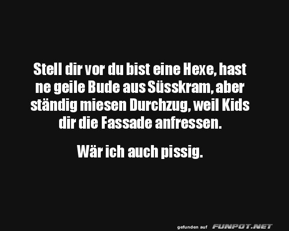 Wenn Hexen frustriert sind...