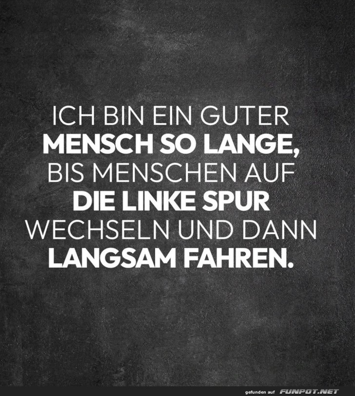 Linke-Spur-Schleichfahrt: Der Geduldsbrecher