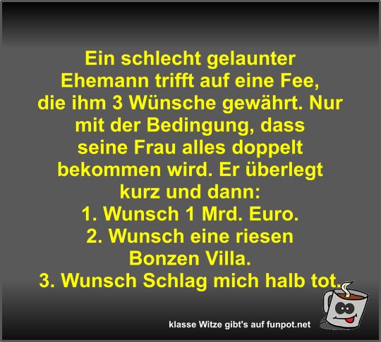 Ein schlecht gelaunter Ehemann trifft auf eine Fee