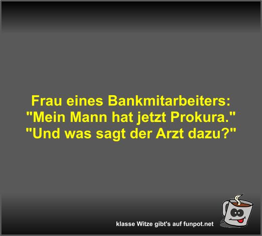 Frau eines Bankmitarbeiters