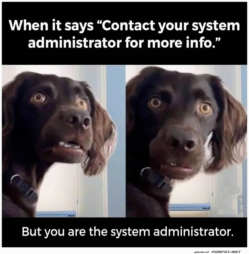 Wenn du dein eigener Admin bist!