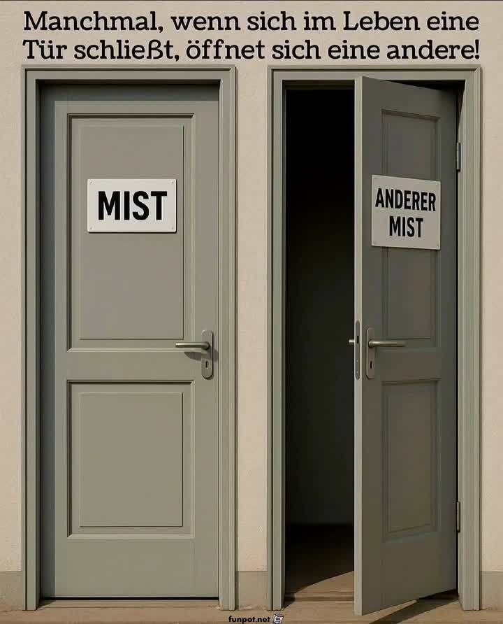 Wenn sich eine Türe schließt Wenn sich eine Türe schließt