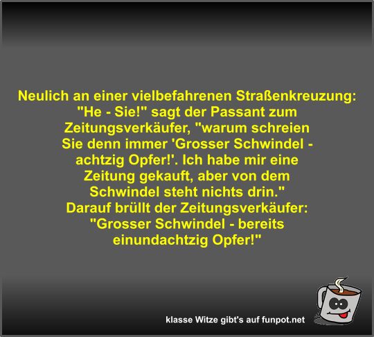 Neulich an einer vielbefahrenen Straßenkreuzung