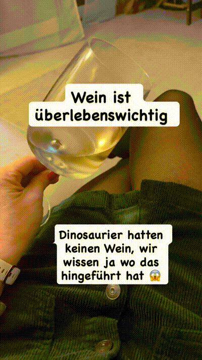 Wein ist überlebenswichtig Wein ist überlebenswichtig