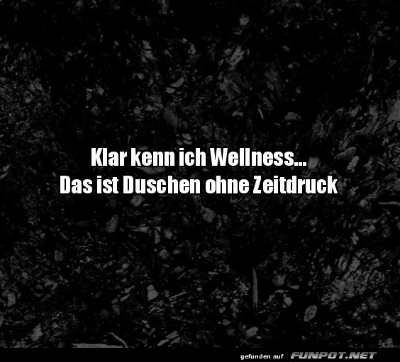 Wellness ist Duschen ohne Eile
