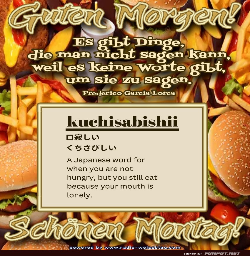 Wenn der Mund einsam ist auer montags!