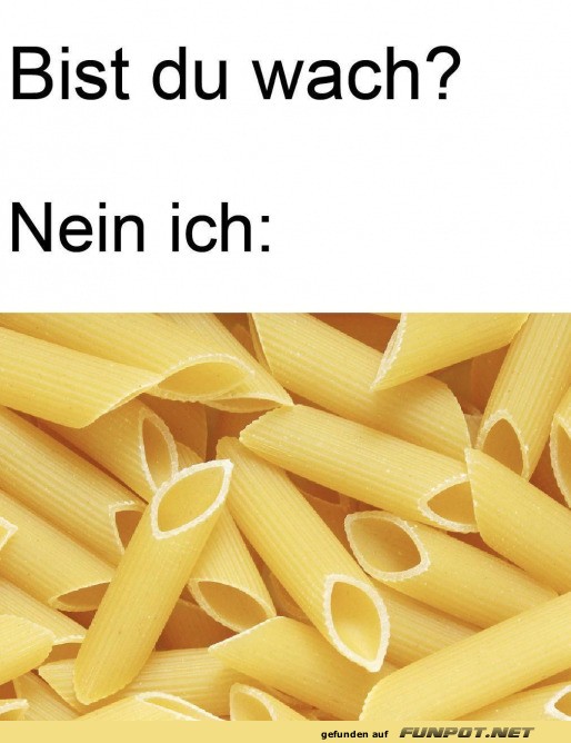 Nudeln oder Nickerchen?