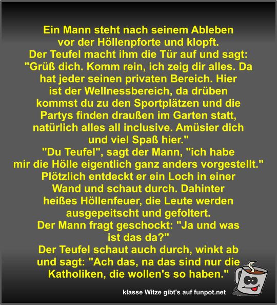 Ein Mann steht nach seinem Ableben vor der Hllenpforte und