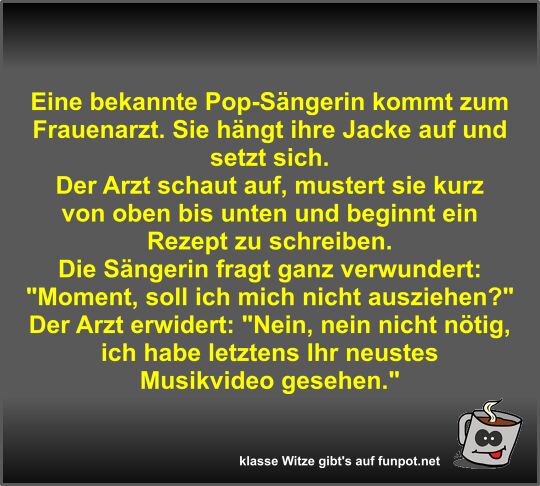 Eine bekannte Pop-Sngerin kommt zum Frauenarzt