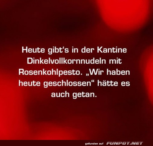 Kantinen-Kulinarik: Ein echtes Dj-vu!