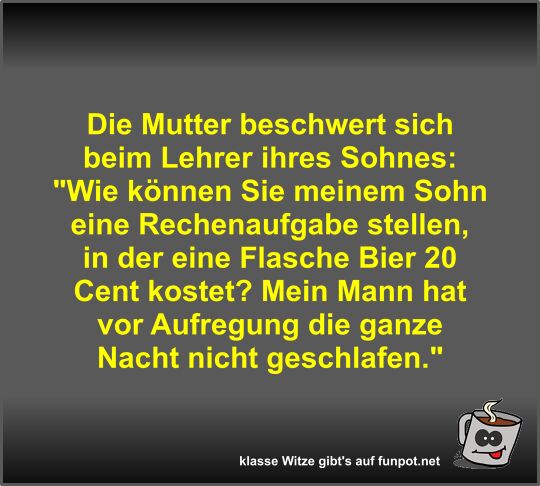 Die Mutter beschwert sich beim Lehrer ihres Sohnes