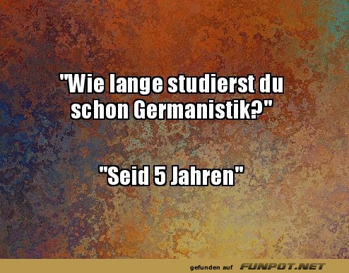 Germanistik-Studium: Wenn Grammatik entscheidet