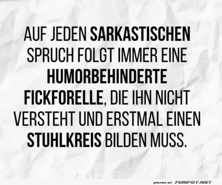 Sarkasmus-Treffen: Stuhlkreis garantiert!