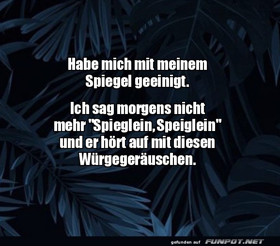 Friede mit dem Spiegel