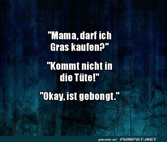 Mama und die Gras-Verhandlungen