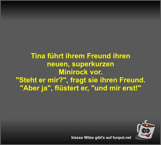 Tina führt ihrem Freund ihren neuen