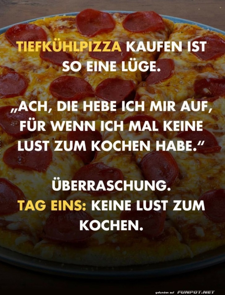 Wenn Tiefkühlpizza zur ersten Wahl wird
