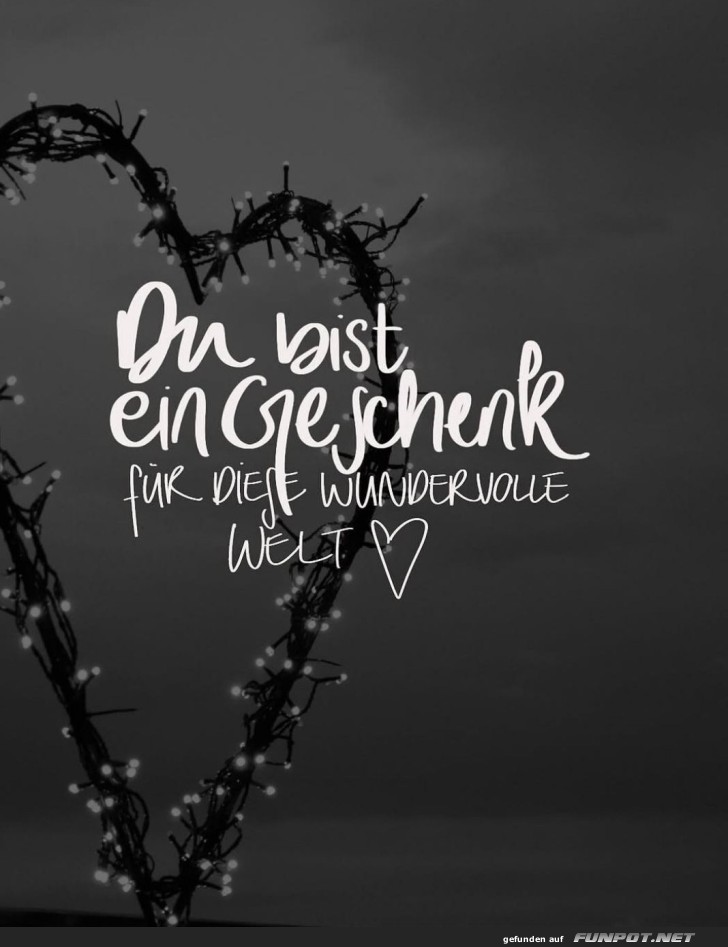 Du bist ein Geschenk Du bist ein Geschenk