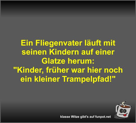 Ein Fliegenvater läuft mit seinen Kindern auf einer Glatze Ein Fliegenvater läuft mit seinen Kindern auf einer Glatze