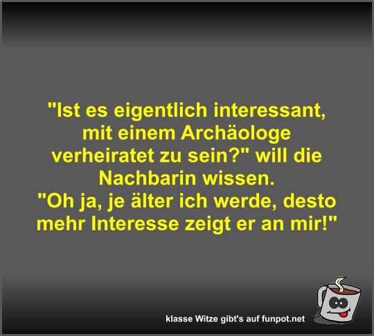 Ist es eigentlich interessant