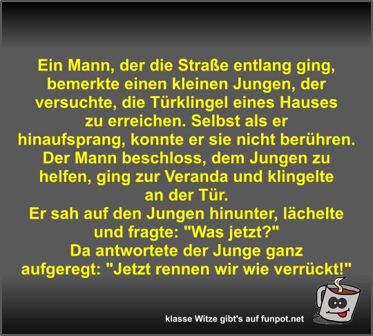 Ein Mann, der die Stra�e entlang ging, bemerkte einen...