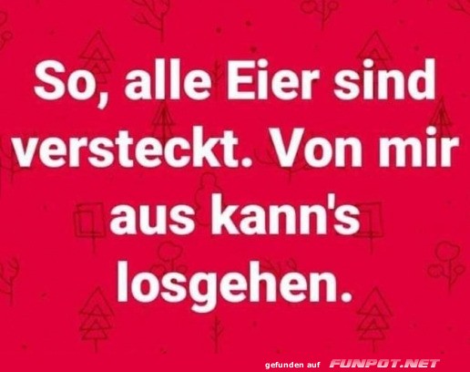 Bereit f�r die Eiersuche!