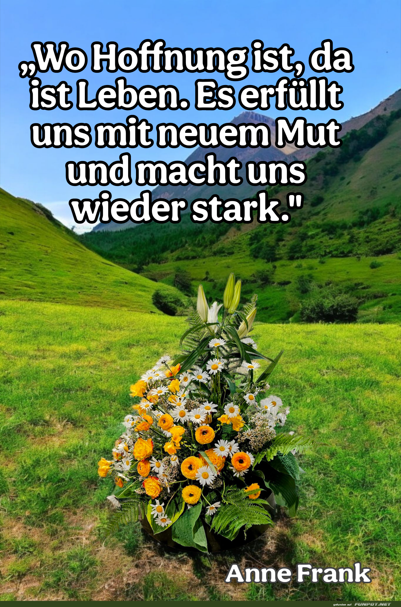 wo hoffnung ist, da ist leben