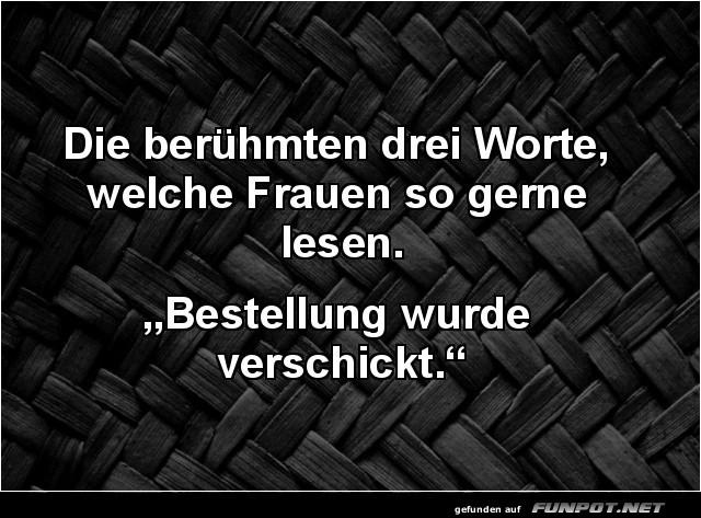 Die besten 3 Worte
