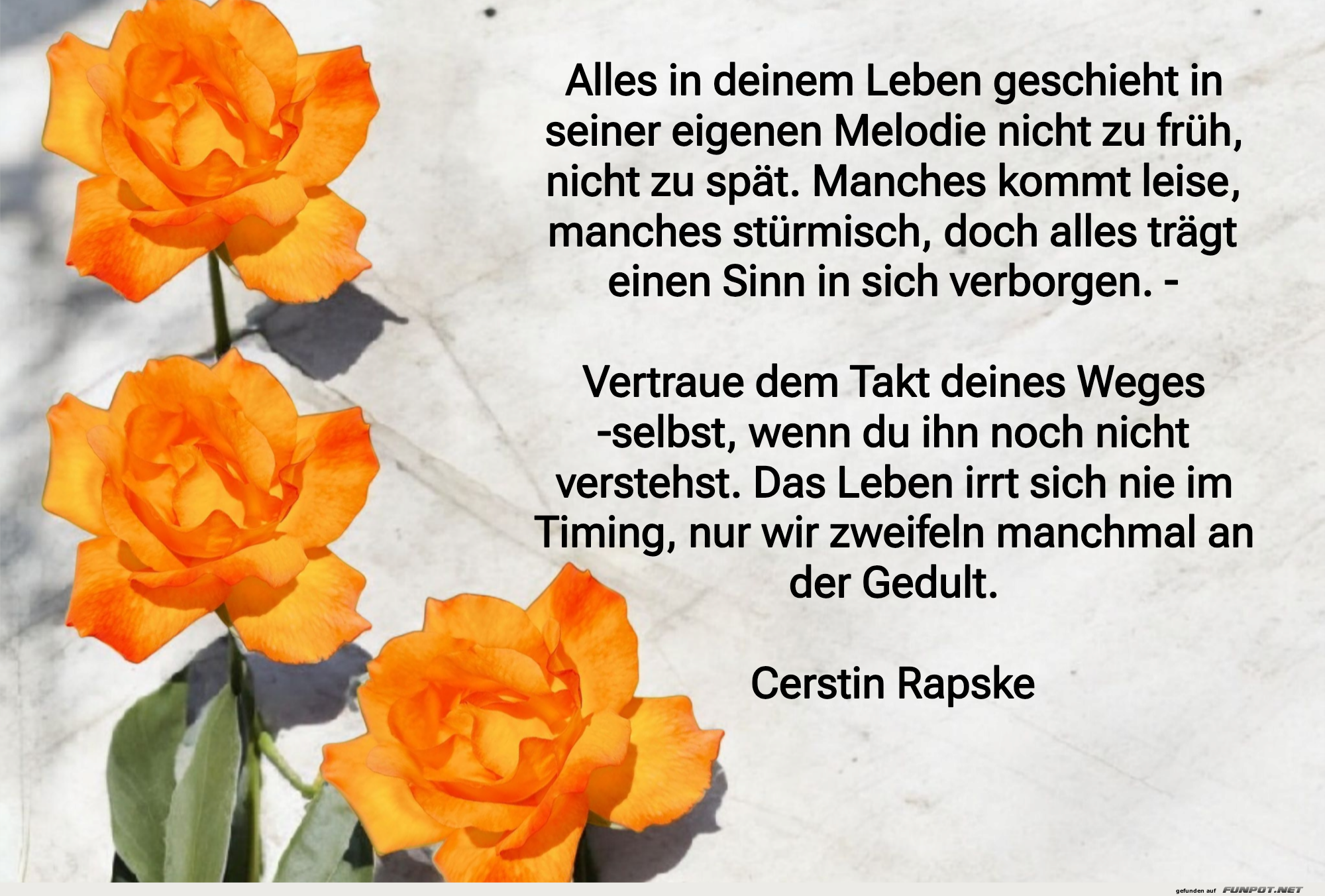 Alles in deinem Leben geschieht in seiner eigenen Melodie