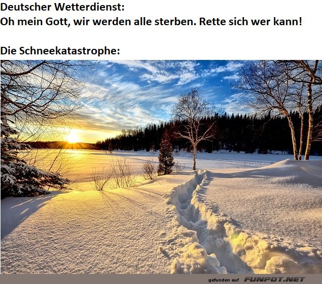 Wintersturm oder ein winterliches Wunderland?