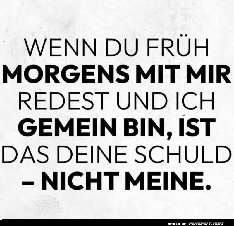 Frühaufsteher auf eigene Gefahr!