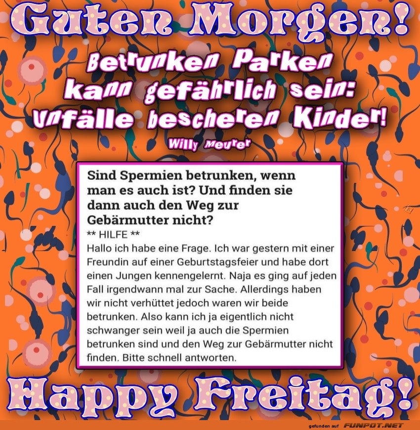 Wenn Sperma den Kompass verliert!